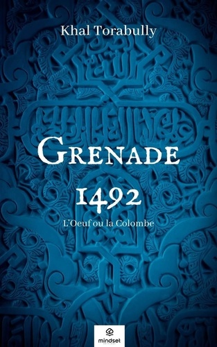Khal Torabully - Grenade 1492 - L'Oeuf ou la Colombe.