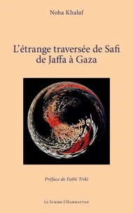 L’étrange traversée de Safi de Jaffa à Gaza
