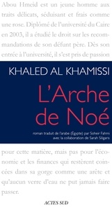 Khaled Al Khamissi - L'Arche de Noé.