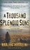 A Thousand Splendid Suns