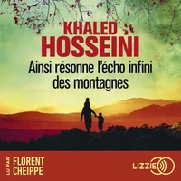 Ainsi résonne l'écho infini des montagnes - Un roman historique par l'auteur des Cerfs-volants de Kaboul et de Mille Soleils splendides