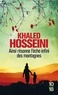 Khaled Hosseini - Ainsi résonne l'écho infini des montagnes.