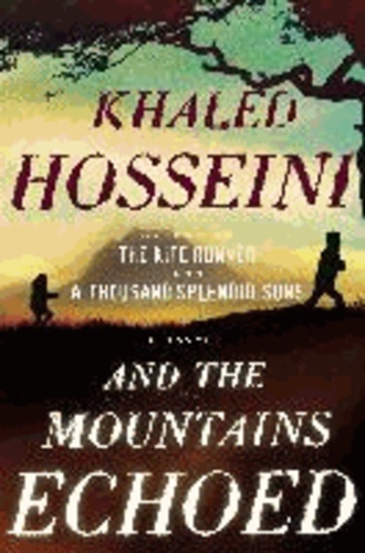 Khaled Hosseini - And the Mountains Echoed.