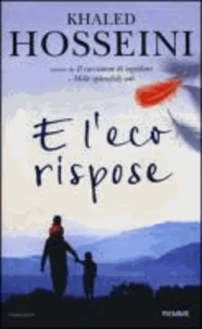 E l'eco rispose