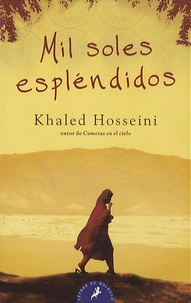 Khaled Hosseini - Mil soles esplendidos.