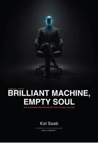BRILLIANT MACHINE, EMPTY SOUL