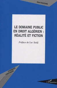 Le domaine public en droit algérien : réalité et fiction