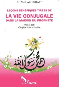 Leçons bénéfiques tirées de la vie conjugale dans la maison du prophète