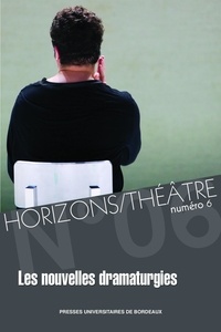 Khalid Amine et Omar Fertat - Horizons/Théâtre N° 6 : Les nouvelles dramaturgies.