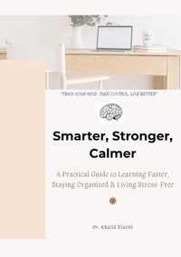 Smarter, Stronger, Calmer