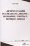 Khalid Hajji - Lawrence d'Arabie ou L'Arabie de Lawrence : géographie, politique, poétique, sagesse.