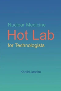 Nuclear Medicine Hot Lab for Technologists
