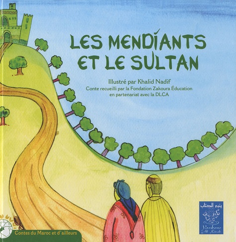 Khalid Nadif - Les mendiants et le sultan - Bilingue Français-Arabe.