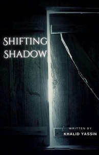  Khalid Yassin - Shifting Shadow.