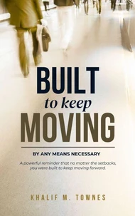 Built to keep Moving