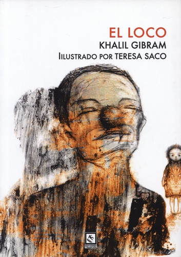 Khalil Gibran et Teresa Saco - El loco.