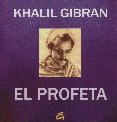 Khalil Gibran - El profeta.