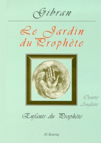 Khalil Gibran - Le jardin du Prophète.