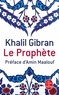 Khalil Gibran - Le Prophète.
