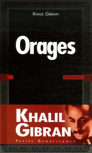Khalil Gibran - Orages.