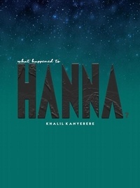  Khalil Kanyerere - What Happened To Hanna - Part One, #1.