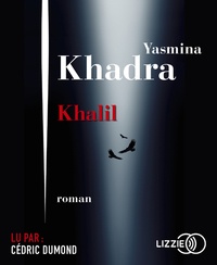 Yasmina Khadra - Khalil. 1 CD audio MP3