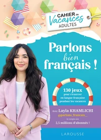 Cahier de vacances adultes Parlons bien français !