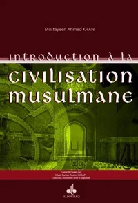 Introduction à la civilisation musulmane