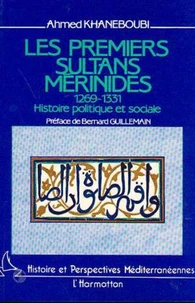 Les premiers sultans mérinides (1269-1331)