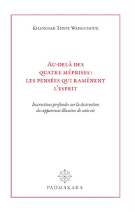 Au-delà des quatre méprises : les pensées qui ramènent l'esprit