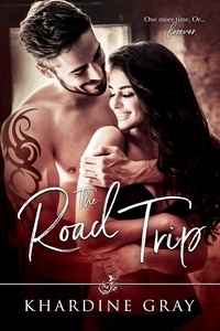  Khardine Gray - The Road Trip - Games and Love Series, #4.