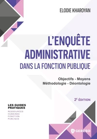 L'enquête administrative dans la fonction publique