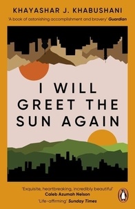 Khashaya Khabushani - I Will Greet the Sun Again.