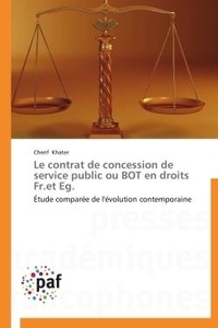  Khater-c - Le contrat de concession de service public ou bot en droits fr.et eg..