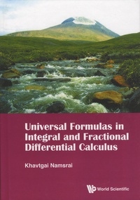 Khavtgai Namsrai - Universal Formulas in Integral and Fractional Differential Calculus.