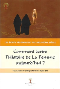 Comment écrire l'histoire de la Femme aujourd'hui?