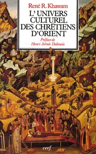 L'univers culturel des chrétiens d'Orient