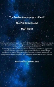 The Twelve Assumptions - Part 2 The Pointillist Model MAF-H1H2