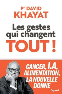 Les gestes qui changent tout !