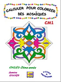 Calculer pour colorier des mosaïques CM1