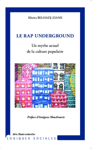 Le rap underground. Un mythe actuel de la culture populaire