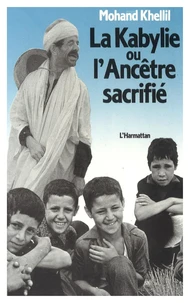 La Kabylie Ou L' Ancetre Sacrifie