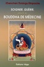 Khenchen Thrangu Rinpoché - Les Enseignements du Bouddha de médecine.
