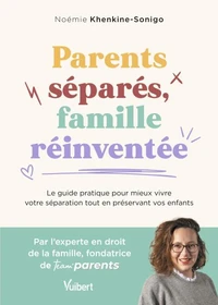 Parents séparés, famille réinventée