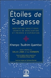  Khenpo Tsultrim Gyamtso - Etoiles de sagesse - Méditation analytique, chants de réalisation et prières d'aspiration.