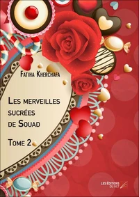 Les merveilles sucrées de Souad (Tome 2)