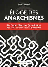 Eloge des anarchismes