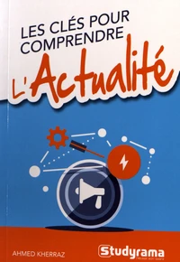 Les clés pour comprendre l'actualité