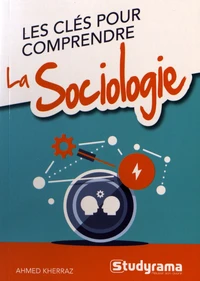Les clés pour comprendre la sociologie