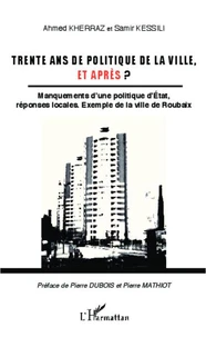 Trente ans de politique de la ville, et après ?